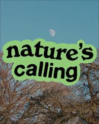 EN| Nature's Calling