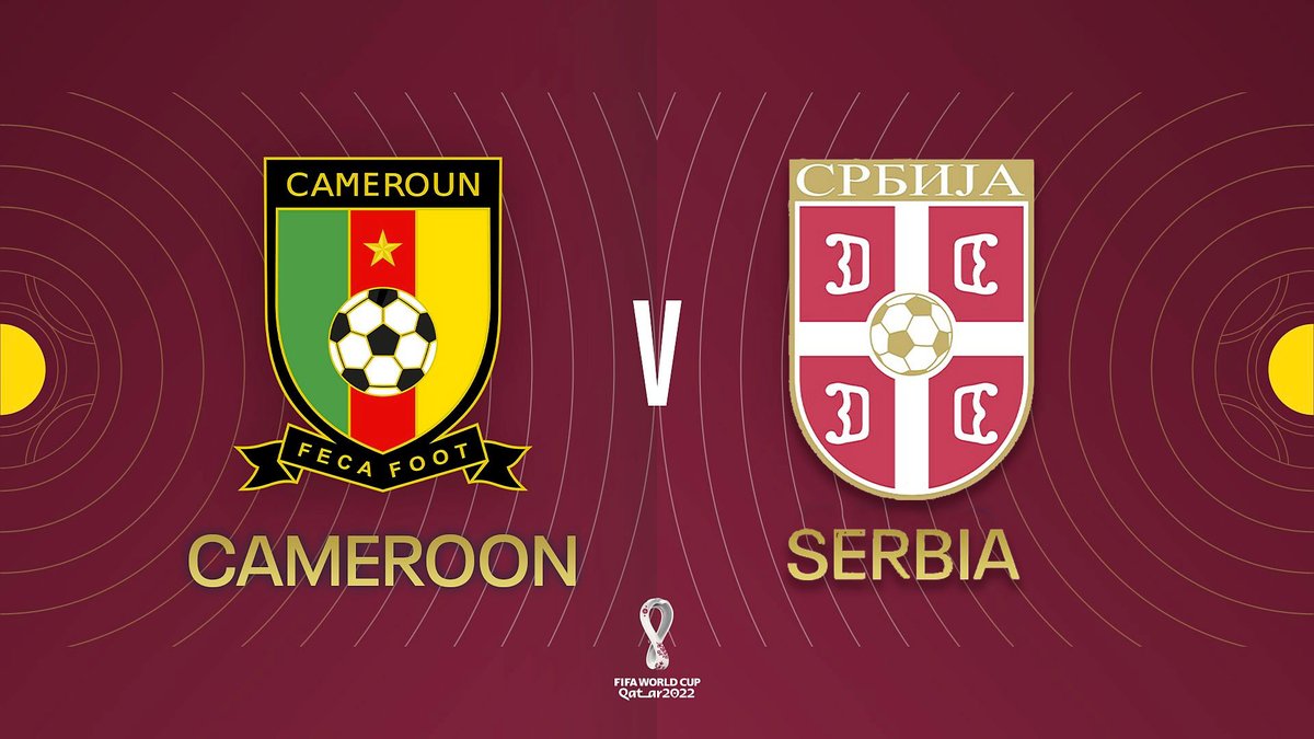 SOCCER| Cameroon vs Serbia
